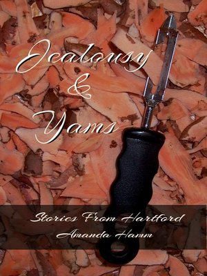 cover image of Jealousy & Yams (Stories From Hartford)